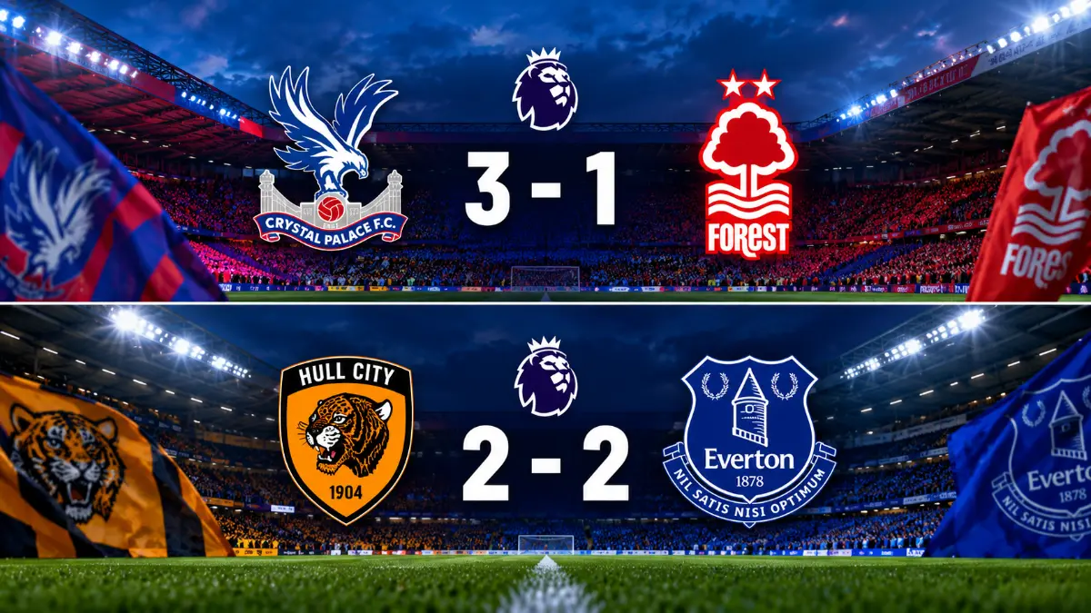 Crystal Palace triumphs over Nottingham Forest, Hull City and Everton share spoils