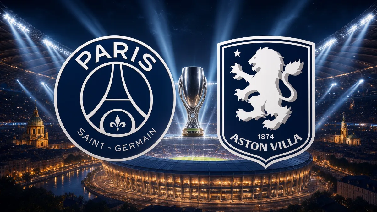 Uefa Super Cup preview: Psg take on Aston Villa