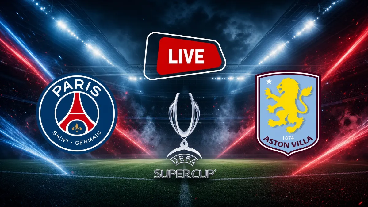 Psg take on Aston Villa in uefa super cup showdown