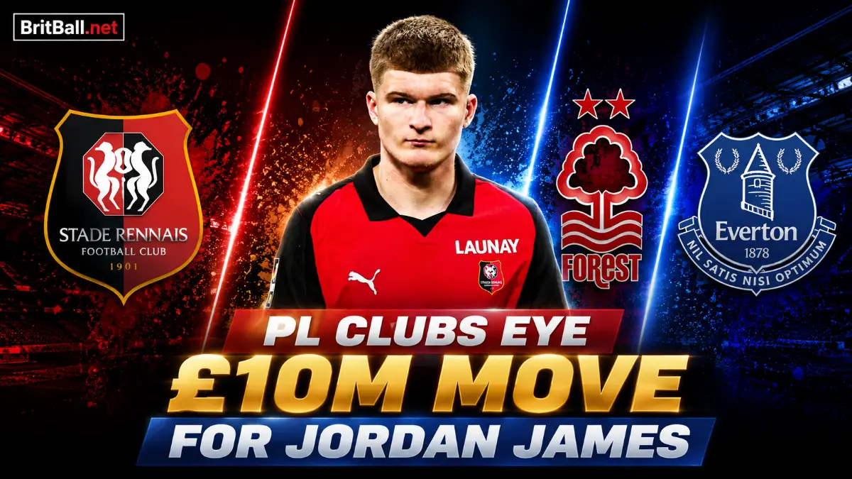 Nottingham Forest, Everton and Crystal Palace are interested in Rennes midfielder Jordan James for £10 million