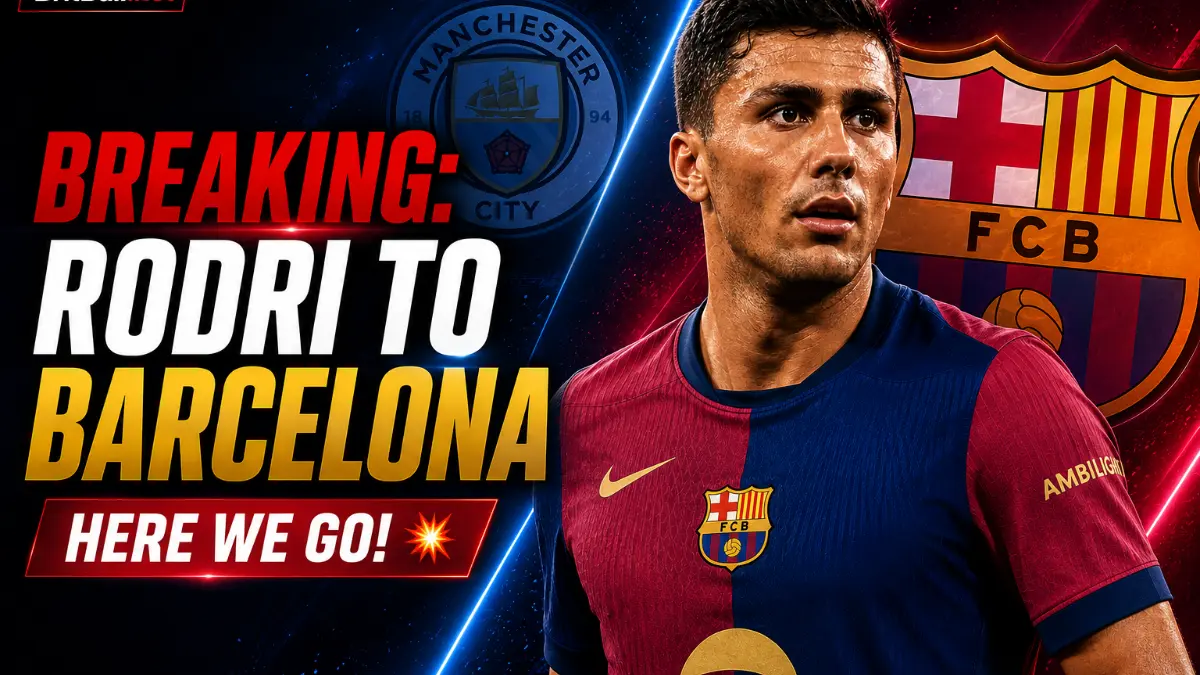Here we go! Rodri joins Barcelona from Manchester City