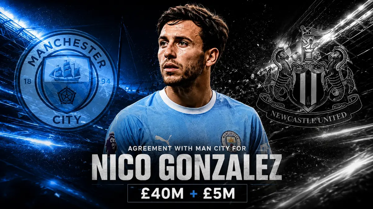 Newcastle United and Manchester City reach agreement for Nico Gonzalez transfer
