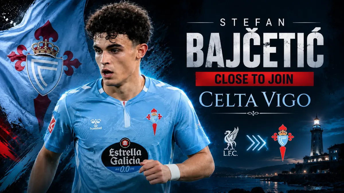 Celta close to agreeing personal terms with Stefan Bajcetic for move from Liverpool