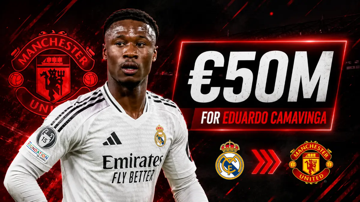 Manchester United set to make formal offer to Real Madrid for Eduardo Camavinga