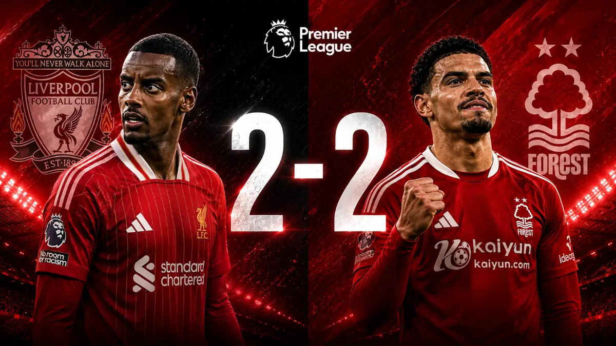 Liverpool draw with Nottingham Forest in a thrilling 2-2 encounter at Anfield