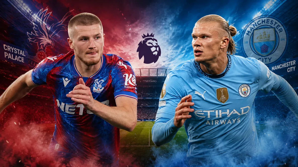 Crystal Palace face Manchester City in Premier League clash